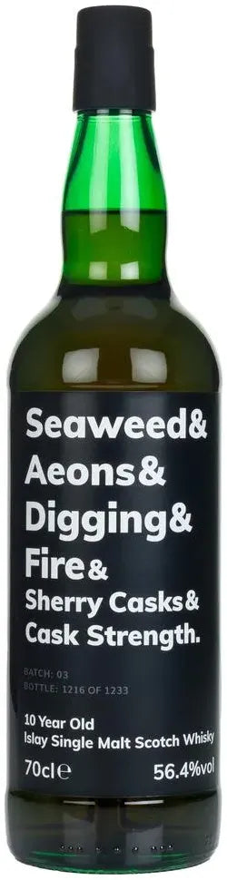 Seaweed & Aeons & Digging & Fire & Digging & Fire & Sherry Casks & Cask Strength 10